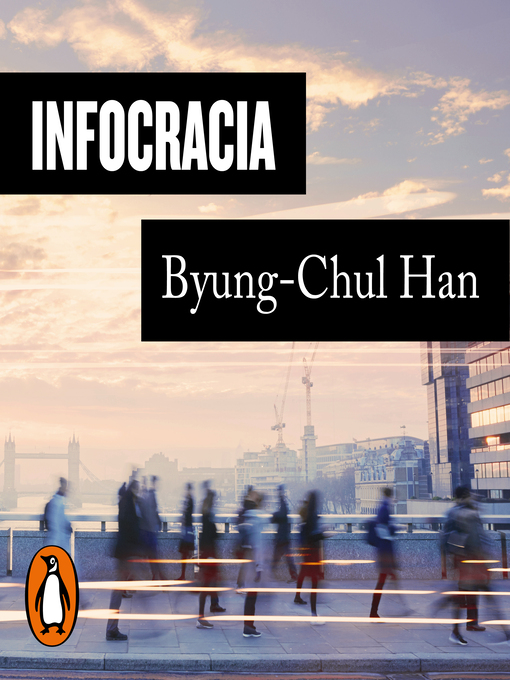 Title details for Infocracia by Byung-Chul Han - Available